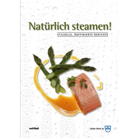 V-ZUG Kochbuch «natürlich Steamen» von Stefan Meier, deutsch (J677018)